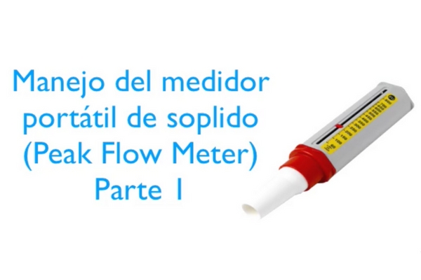 Lee más sobre el artículo Vídeo 1 sobre el medidor portátil de función pulmonar (peak flow meter)